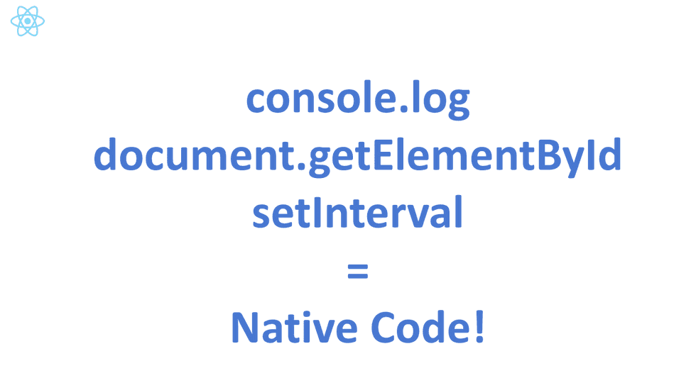 在Chrome里打开开发者界面，然后输入console.log，回车。你将看到native code